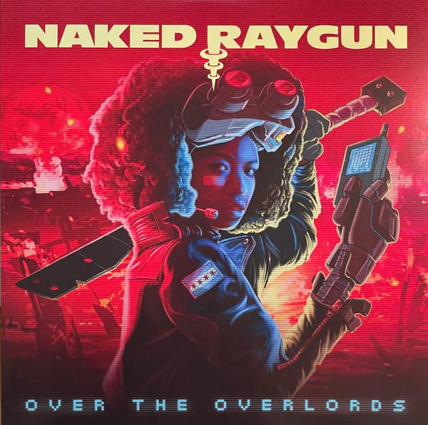 Naked Raygun - Over The Overlords