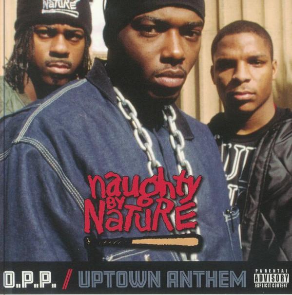 Naughty By Nature - OPP / Uptown Anthem