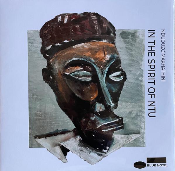 Nduduzo Makhathini - In The Spirit Of Ntu