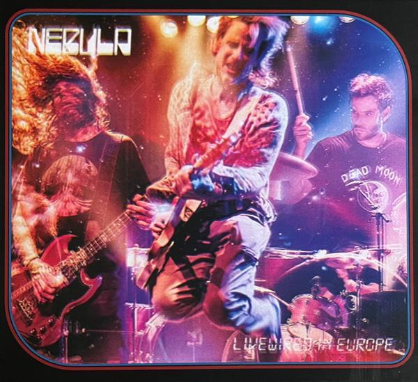Nebula (3) - Livewired In Europe