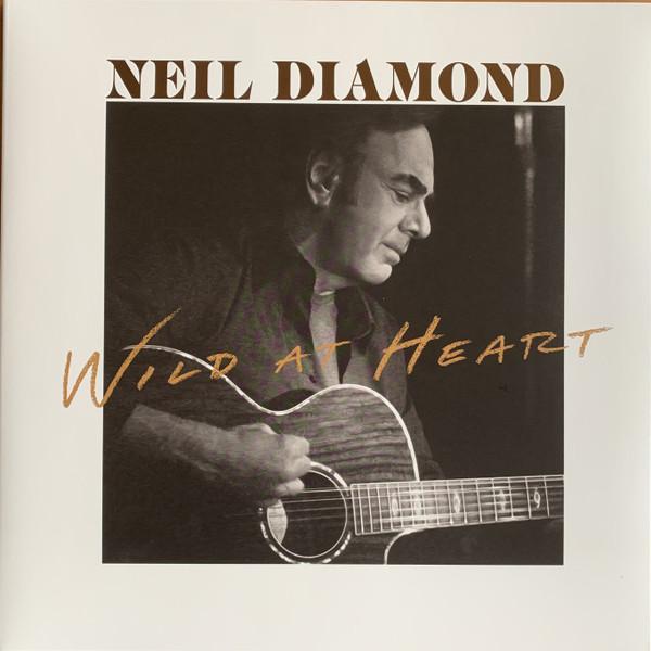 Neil Diamond - Wild At Heart