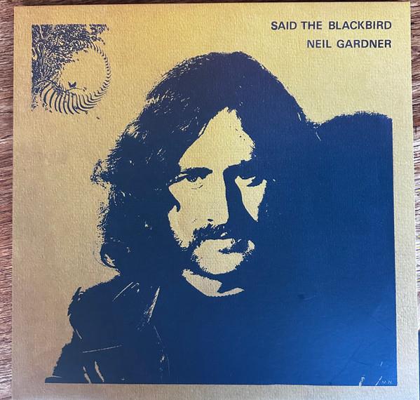 Neil Gardner  - Said The Blackbird 