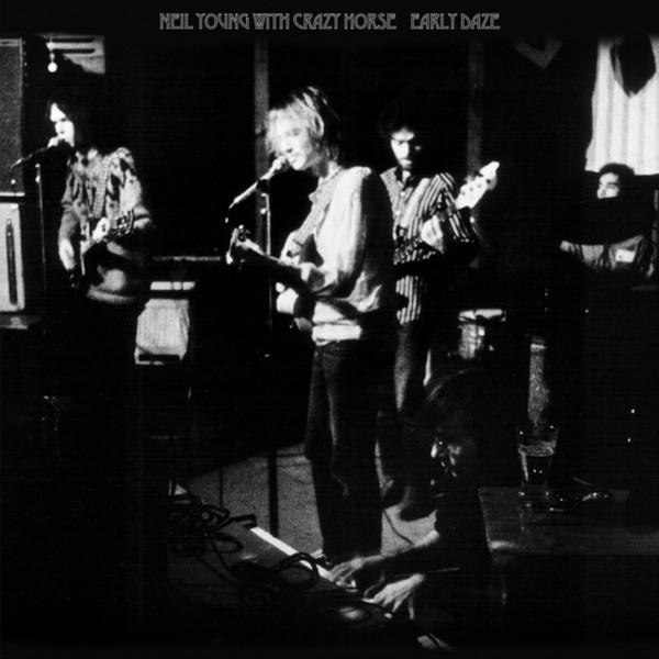 Neil Young, Crazy Horse - Early Daze