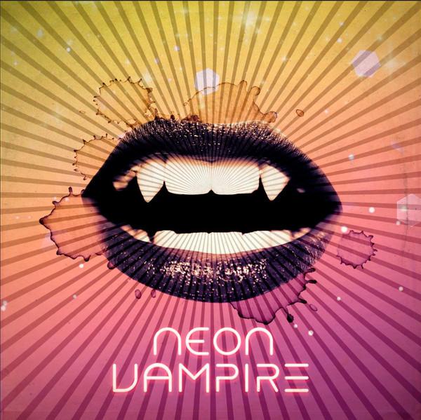 Neon Vampire - Neon Vampire