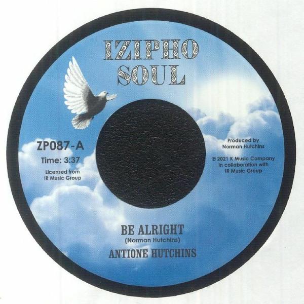 Nero D. Foster, Antione Hutchins - Be Alright / He Reigns