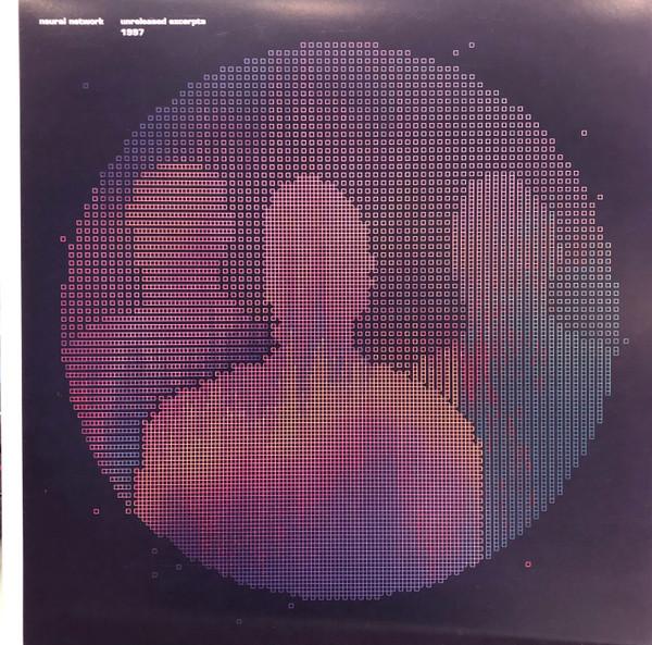 Neural Network - Unreleased Excerpts 1997
