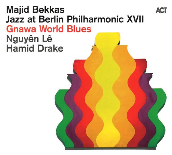 Nguyên Lê, Hamid Drake, Majid Bekkas - Jazz At Berlin Philharmonic XVII - Gnawa World Blues