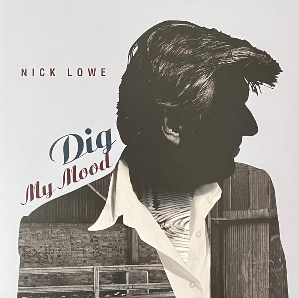 Nick Lowe - Dig My Mood