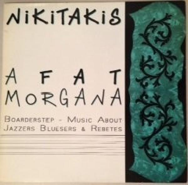 Nick Nikitakis - A Fat Morgana