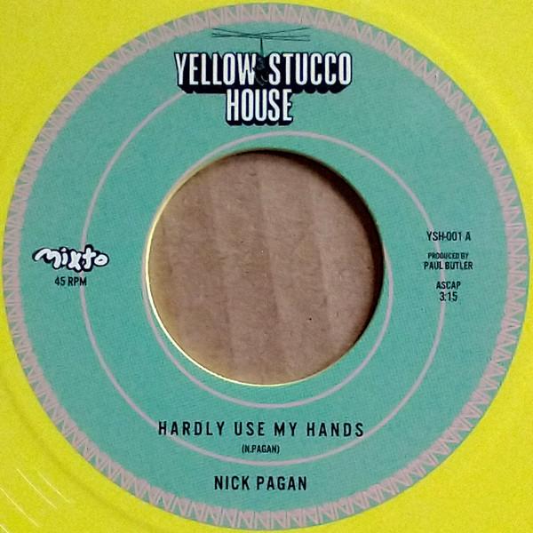 Nick Pagan  - Hardly Use My Hands / In A Cave