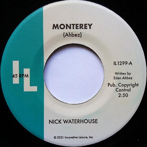 Nick Waterhouse (2) - Monterey / Straight Love Affair