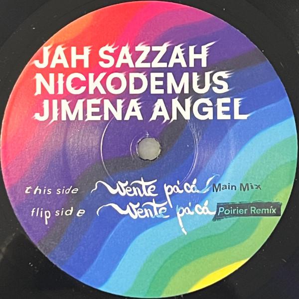 Nickodemus, Jah Sazzah, Jimena Angel - Vente Pa'cá