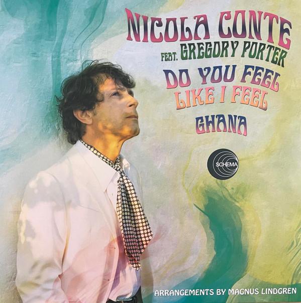 Nicola Conte, Gregory Porter - Do You Feel Like I Feel / Ghana