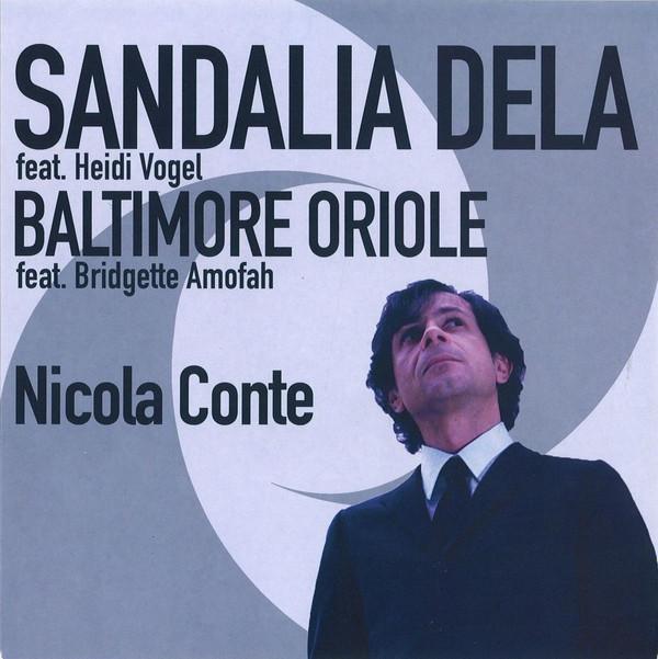 Nicola Conte, Heidi Vogel, Bridgette Amofah - Sandalia Dela / Baltimore Oriole