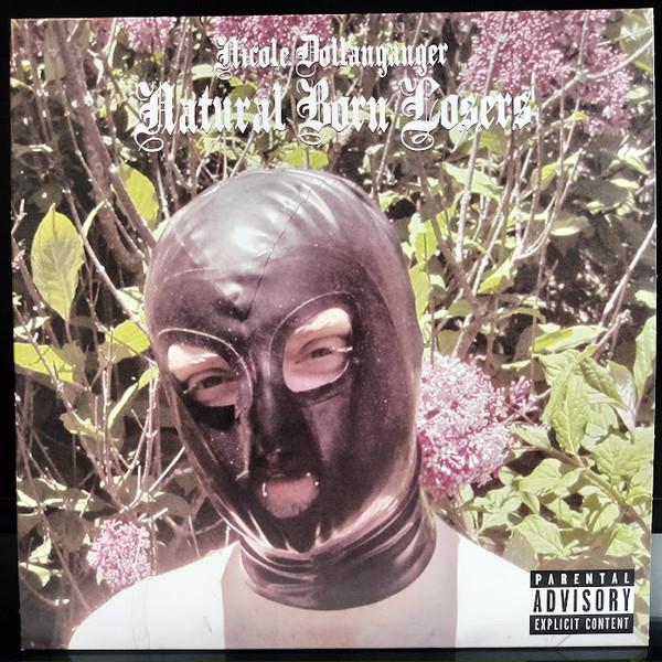 Nicole Dollanganger - Natural Born Losers 
