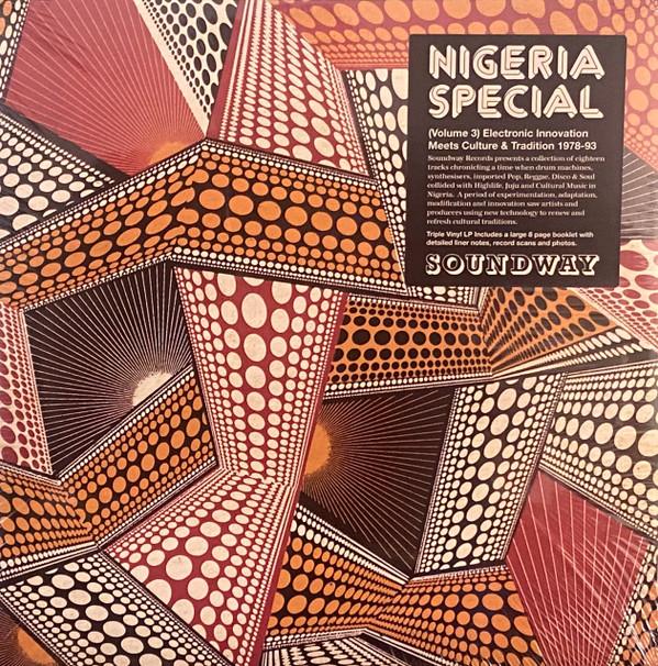  - Nigeria Special Volume 3: Electronic Innovation Meets Culture And Tradition 1978​-​93 