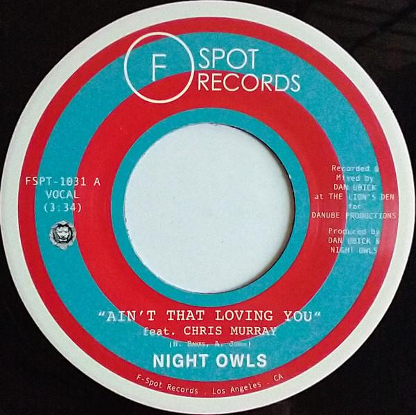 Night Owls (6) - Ain't That Loving You / Are You Lonely For Me Baby