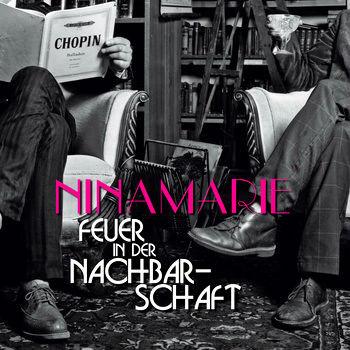 NinaMarie - Feuer In Der Nachbarschaft