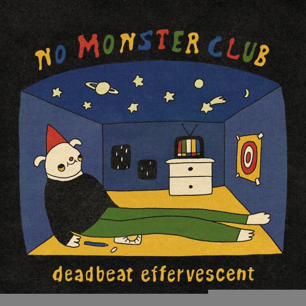 No Monster Club - Deadbeat Effervescent