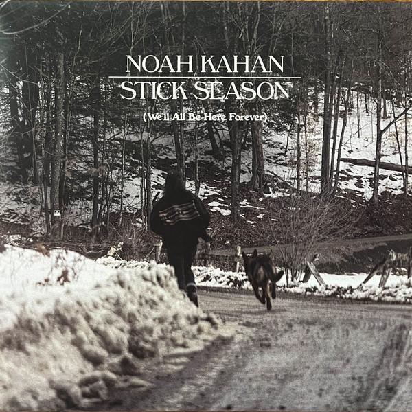 Noah Kahan - Stick Season (We’ll All Be Here Forever)