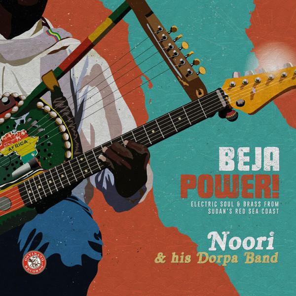 Noori & His Dorpa Band - Beja Power! Electric Soul & Brass from Sudan's Red Sea Coast