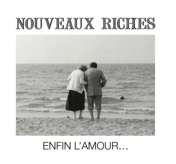 Nouveaux Riches - Enfin l'Amour 