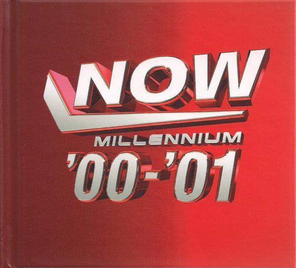  - Now Millennium '00-'01