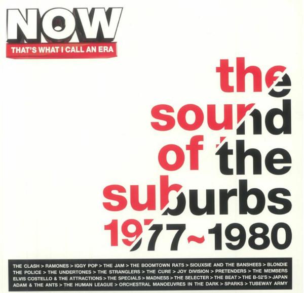  - Now That's What I Call An Era The Sound Of The Suburbs 1977~1980