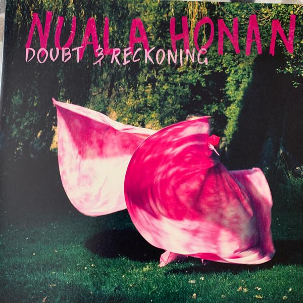 Nuala Honan - Doubt & Reckoning