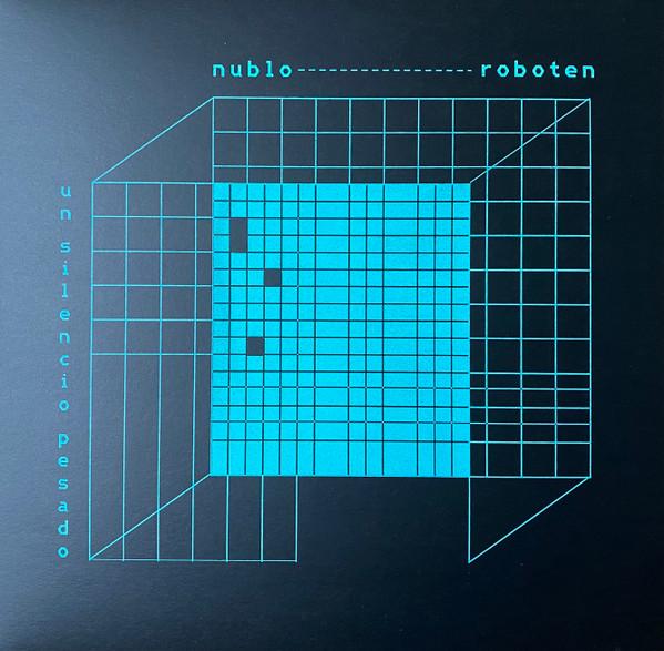 Nublo Roboten - Un Silencio Pesado