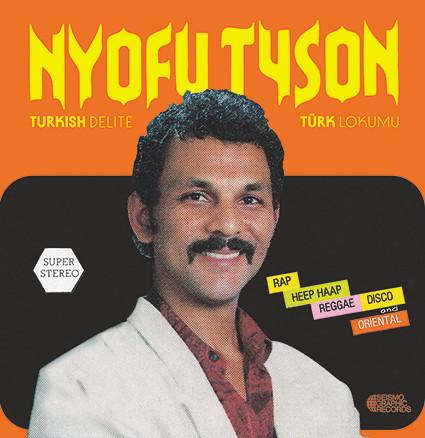 Nyofu Tyson - Turkish Delight