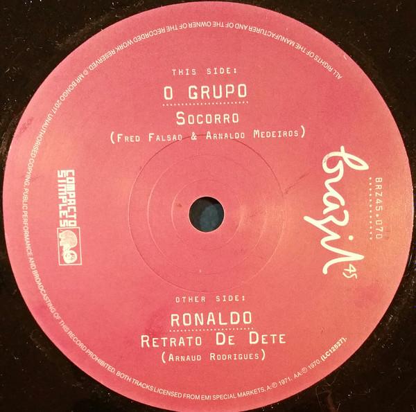 O Grupo, Ronaldo (13) - Socorro / Retrato De Dete