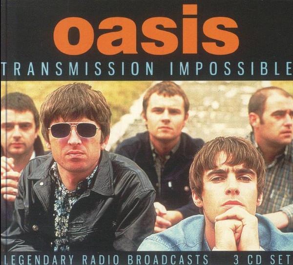 Oasis (2) - Transmission Impossible: Legendary Radio Broadcasts