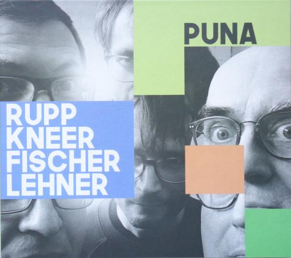Olaf Rupp, Meinrad Kneer, Rudi Fischerlehner - Puna