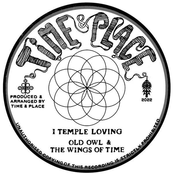 Old Owl & The Wings Of Time - I Temple Loving