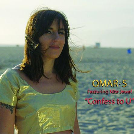 Omar-S, Nite Jewel - Confess To U