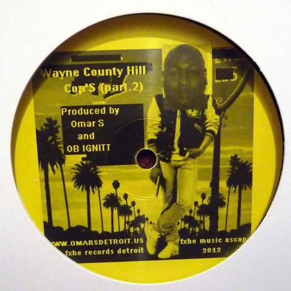 Omar-S, O B Ignitt - Wayne County Hill Cop's (Part.2)
