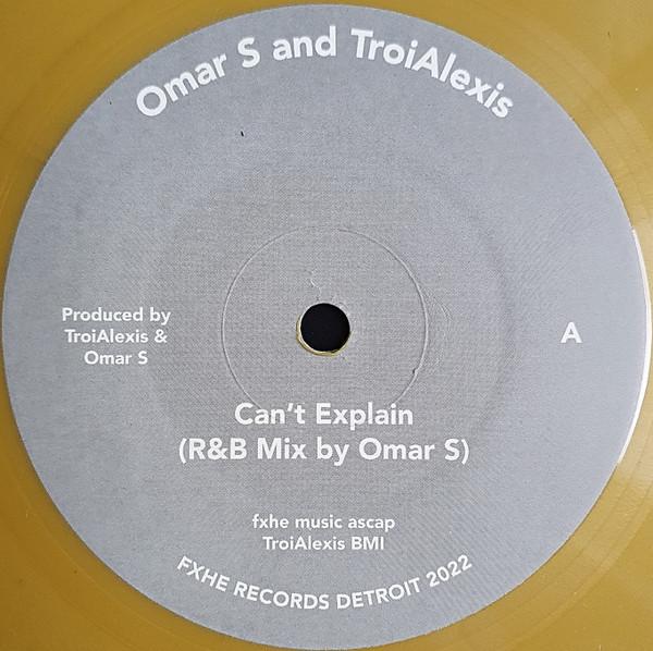 Omar-S, TroiAlexis - Can't Explain