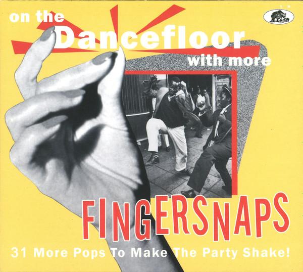  - On The Dancefloor With More Fingersnaps