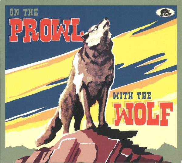 - On The Prowl With The Wolf