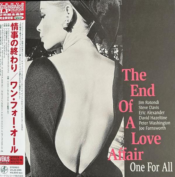 One For All (3), Jim Rotondi, Steve Davis (7), Eric Alexander, David Hazeltine, Peter Washington, Joe Farnsworth - The End Of A Love Affair