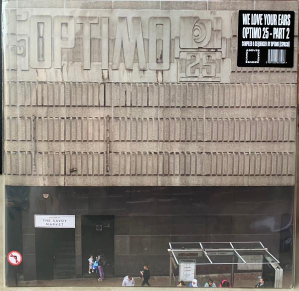 Optimo (2) - We Love Your Ears (Optimo 25 - Part 2)