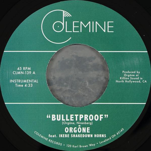 Orgone - Bulletproof