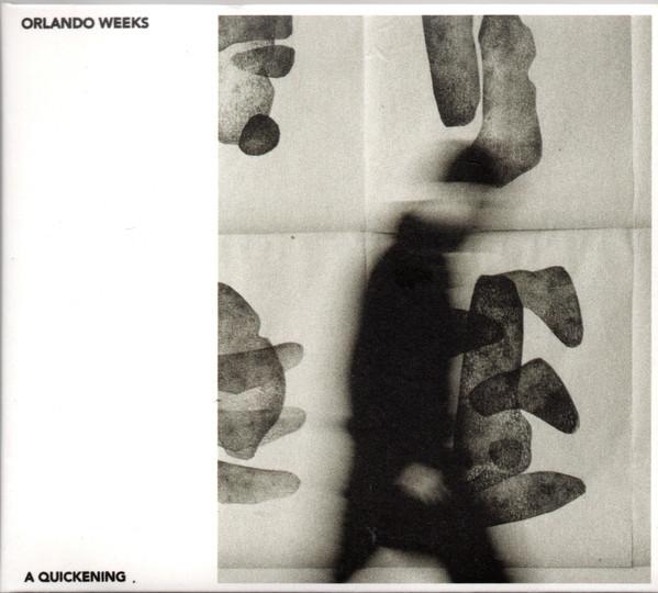 Orlando Weeks - A Quickening