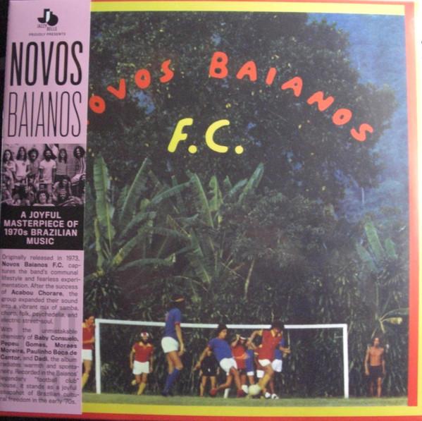 Os Novos Baianos - Novos Baianos F.C.