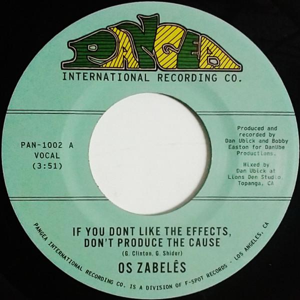 Os Zabelês - If You Don't Like The Effects, Don't Produce The Cause / Back In Our Minds