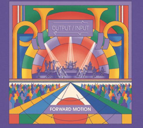 Output/Input - Forward Motion