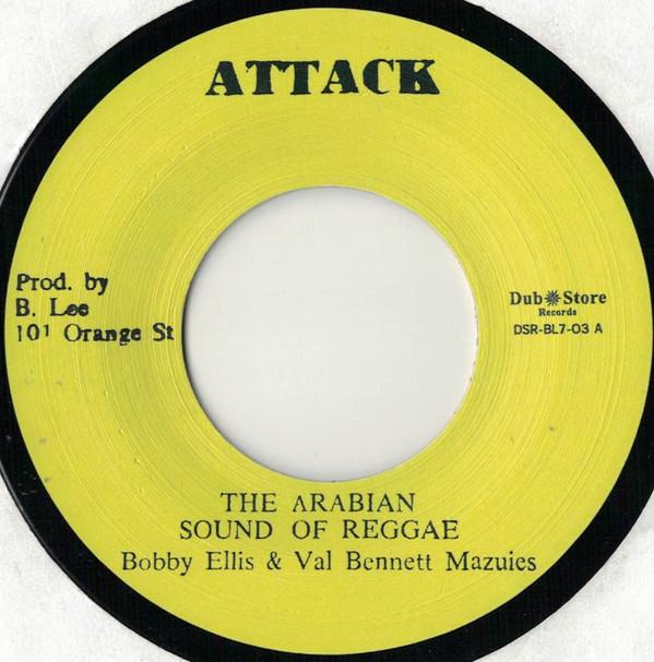 Owen Gray, Bobby Ellis, Val Bennett - The Arabian Sound Of Reggae / It's Time For Love