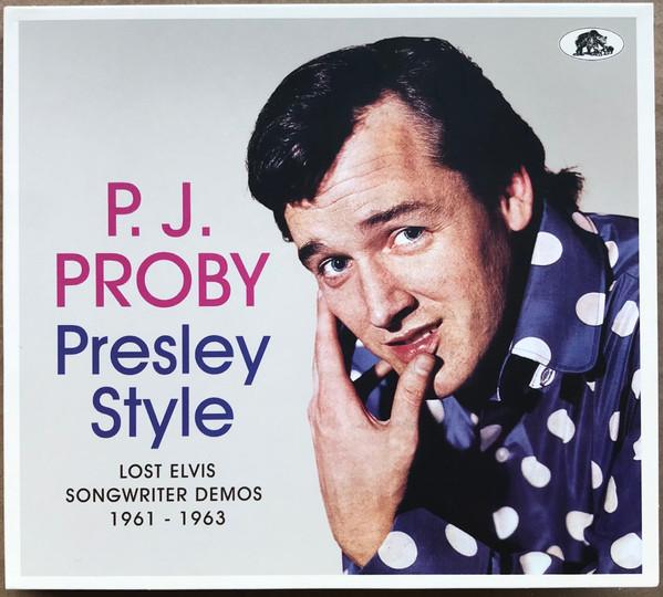 P.J. Proby - Presley Style (Lost Elvis Songwriter Demos 1961-1963)