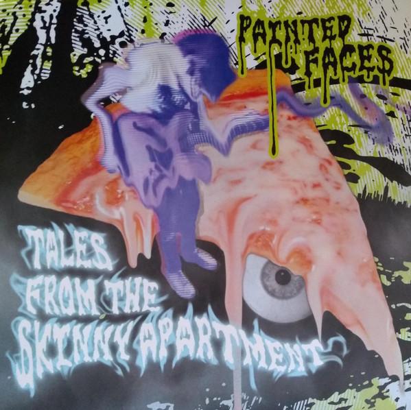 Painted Faces (2) - Tales From The Skinny Apartment